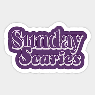 Sunday Scaries Sticker